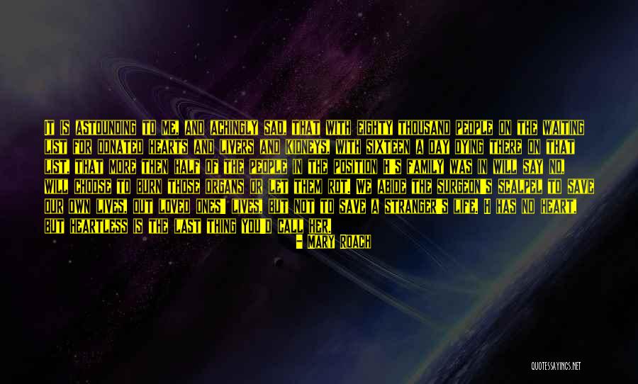 Sad Lives Quotes By Mary Roach Sad Lives Quotes By Mary Roach