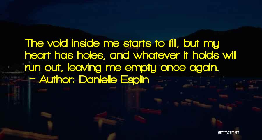 Sad Lonely Heart Quotes By Danielle Esplin