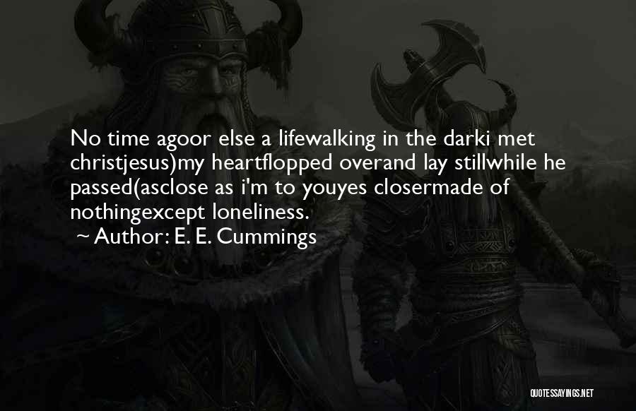 Sad Lonely Quotes By E. E. Cummings Sad Lonely Quotes By E. E. Cummings