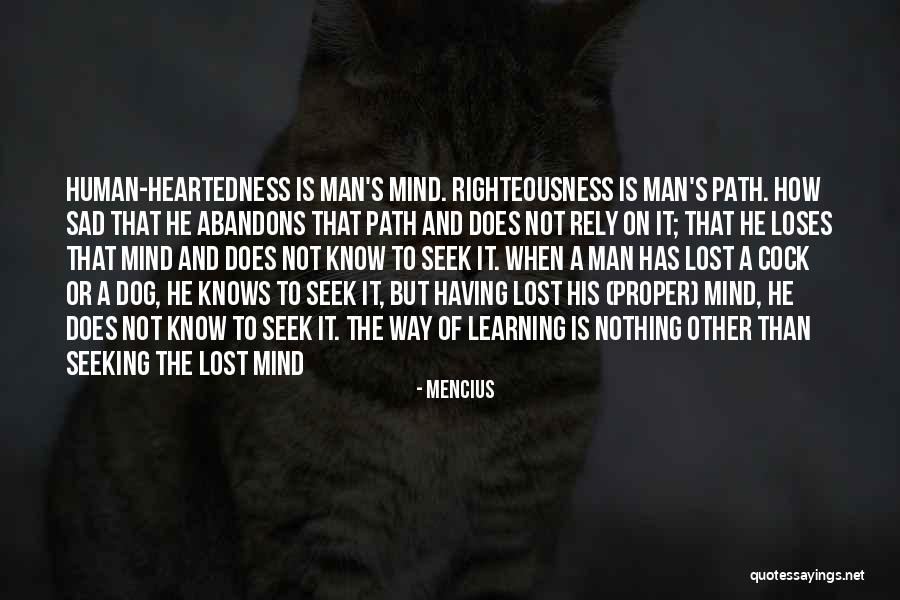 Sad Lost Quotes By Mencius Sad Lost Quotes By Mencius