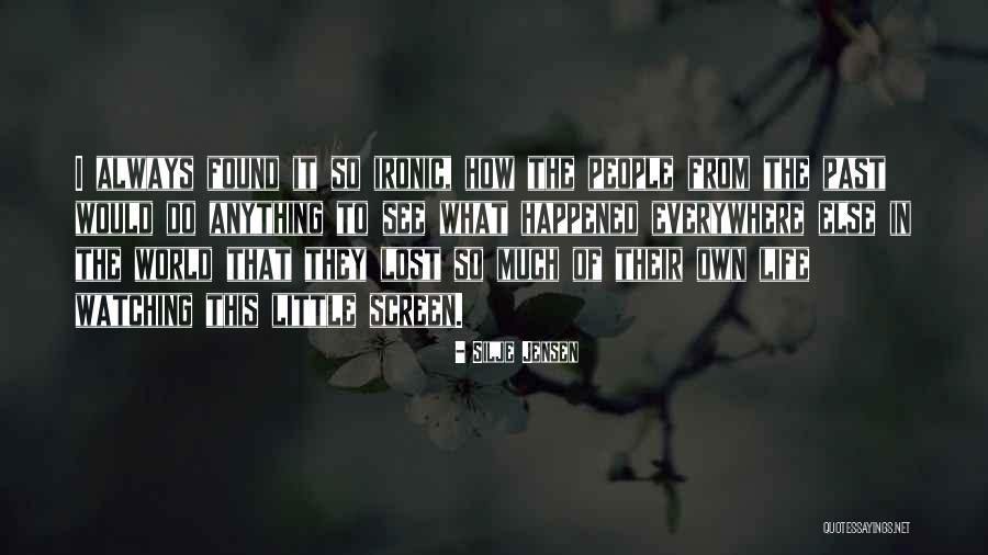 Sad Lost Quotes By Silje Jensen Sad Lost Quotes By Silje Jensen