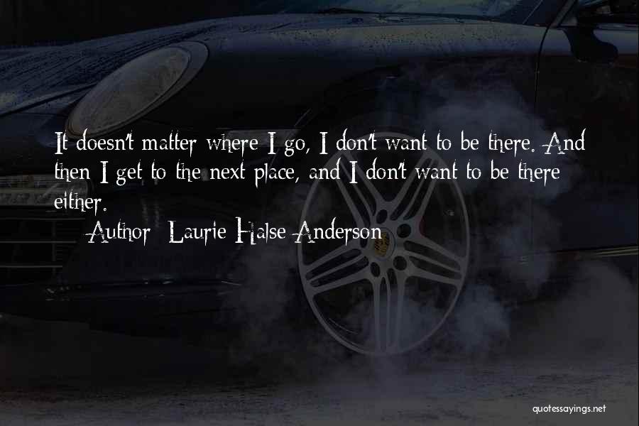 Sad Love And Life Quotes By Laurie Halse Anderson