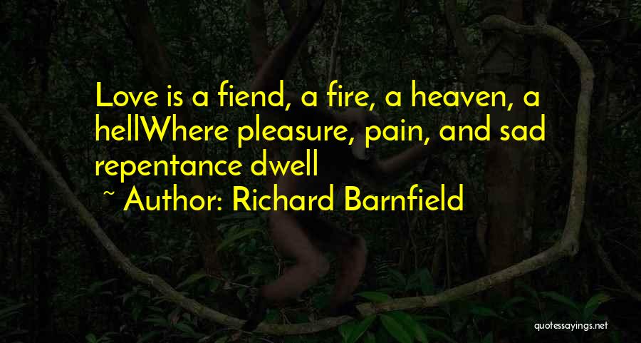 Sad Love And Pain Quotes By Richard Barnfield