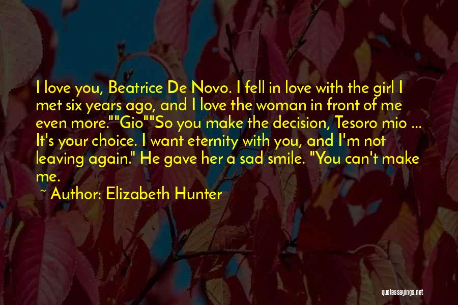 Sad Love Decision Quotes By Elizabeth Hunter