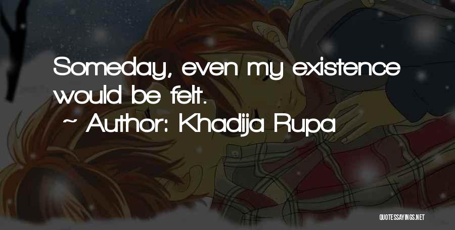 Sad Love Feelings Quotes By Khadija Rupa