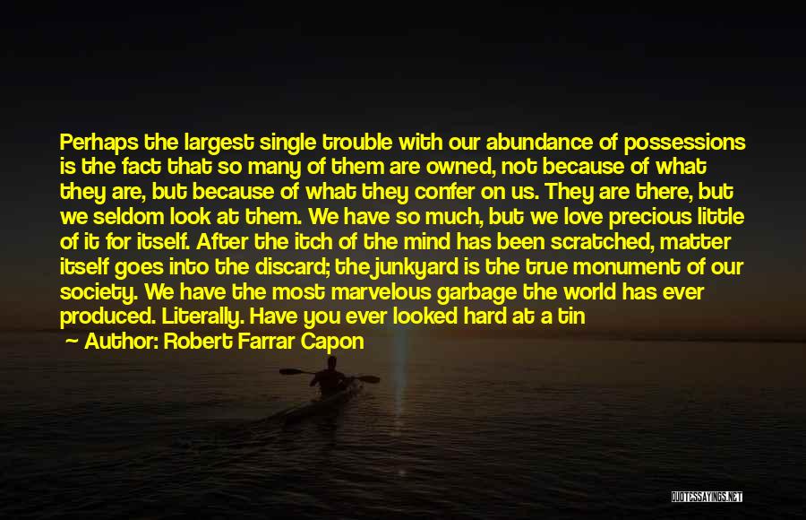 Sad Love Heart Break Quotes By Robert Farrar Capon Sad Love Heart Break Quotes By Robert Farrar Capon