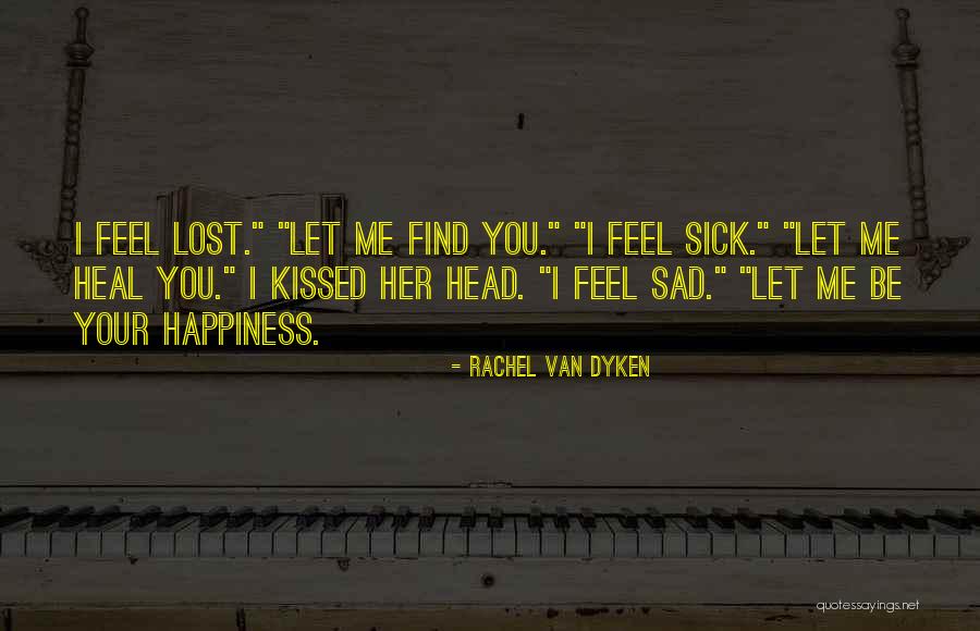 Sad Love Her Quotes By Rachel Van Dyken