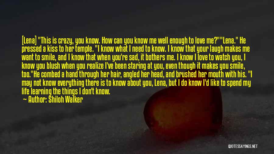 Sad Love Her Quotes By Shiloh Walker Sad Love Her Quotes By Shiloh Walker