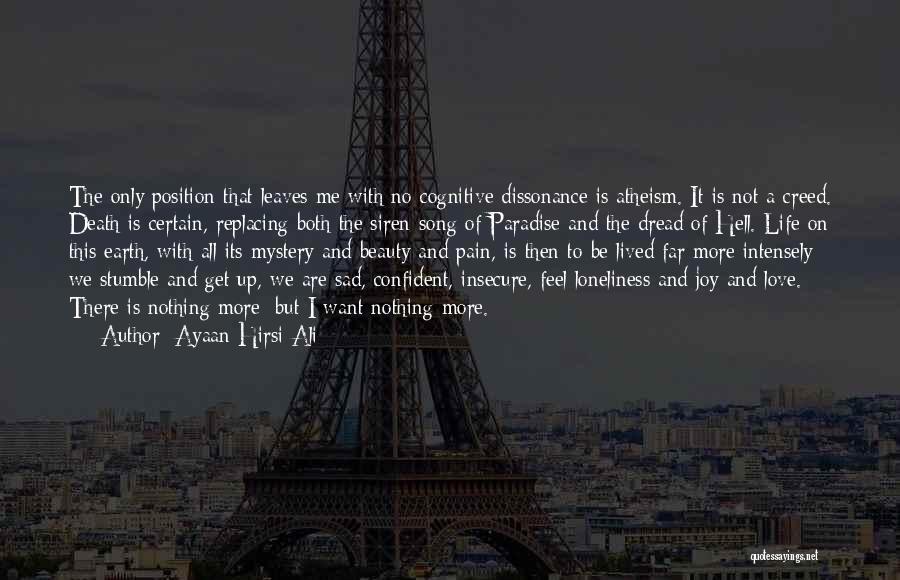 Sad Love Life Quotes By Ayaan Hirsi Ali