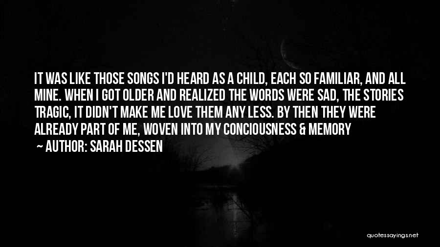 Sad Love Stories Quotes By Sarah Dessen