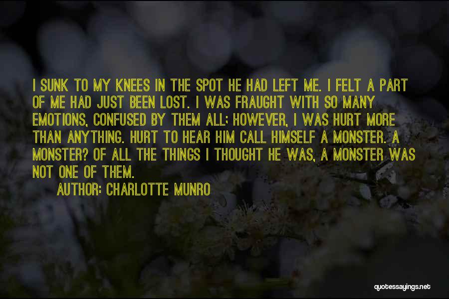 Sad Love Thought Quotes By Charlotte Munro
