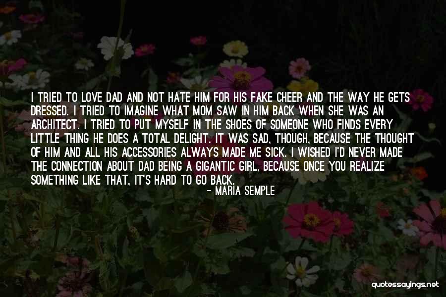 Sad Love Thought Quotes By Maria Semple Sad Love Thought Quotes By Maria Semple