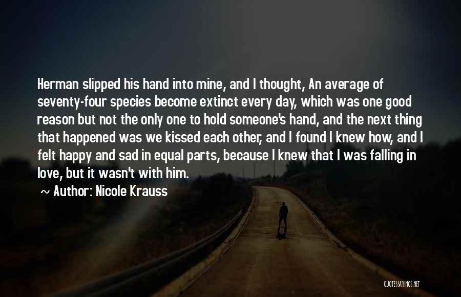 Sad Love Thought Quotes By Nicole Krauss