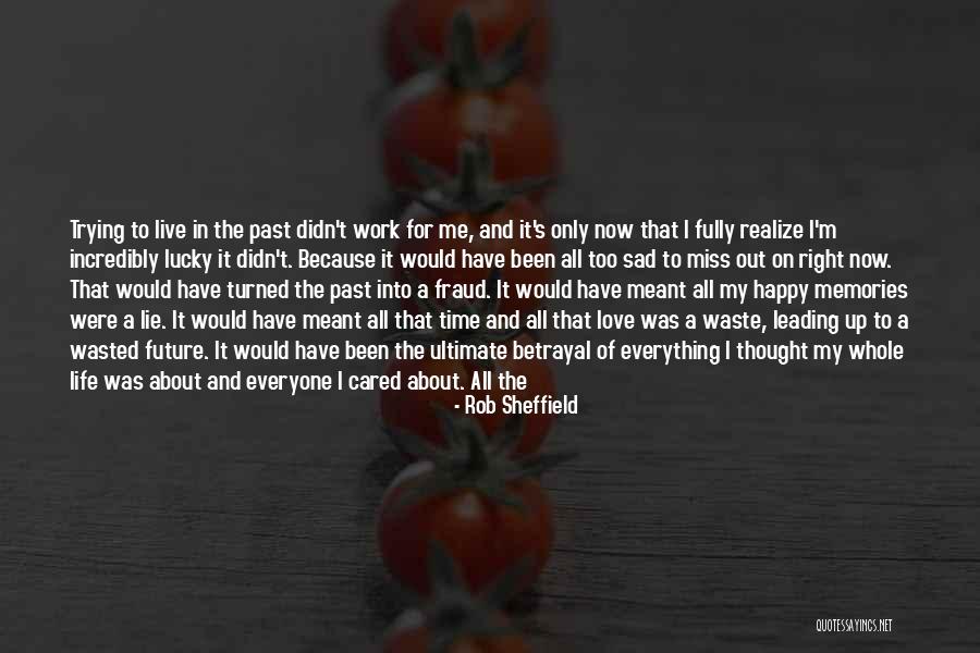 Sad Love Thought Quotes By Rob Sheffield Sad Love Thought Quotes By Rob Sheffield