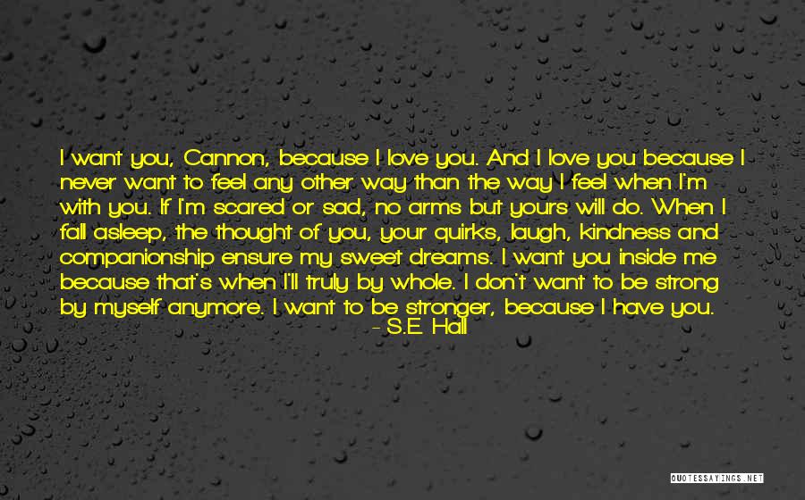 Sad Love Thought Quotes By S.E. Hall Sad Love Thought Quotes By S.E. Hall