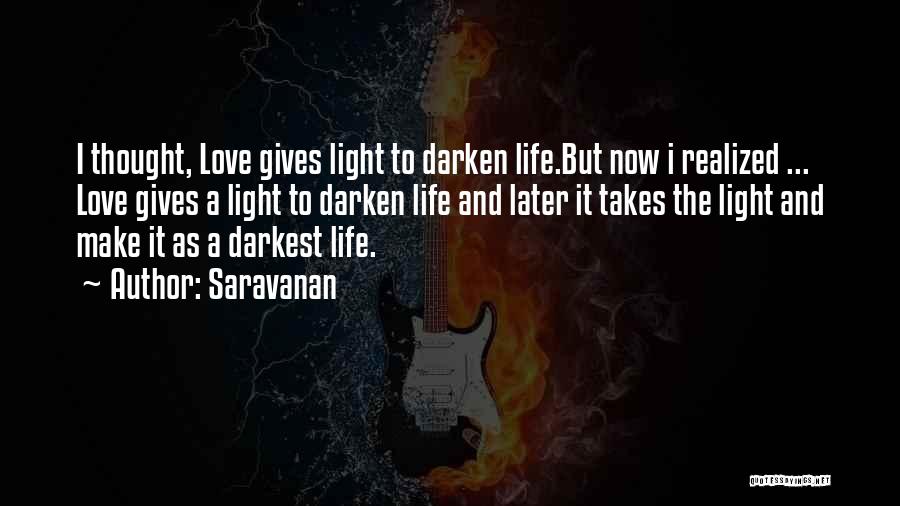Sad Love Thought Quotes By Saravanan