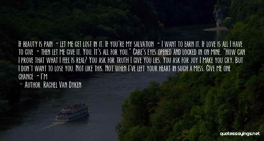 Sad Love Truth Quotes By Rachel Van Dyken