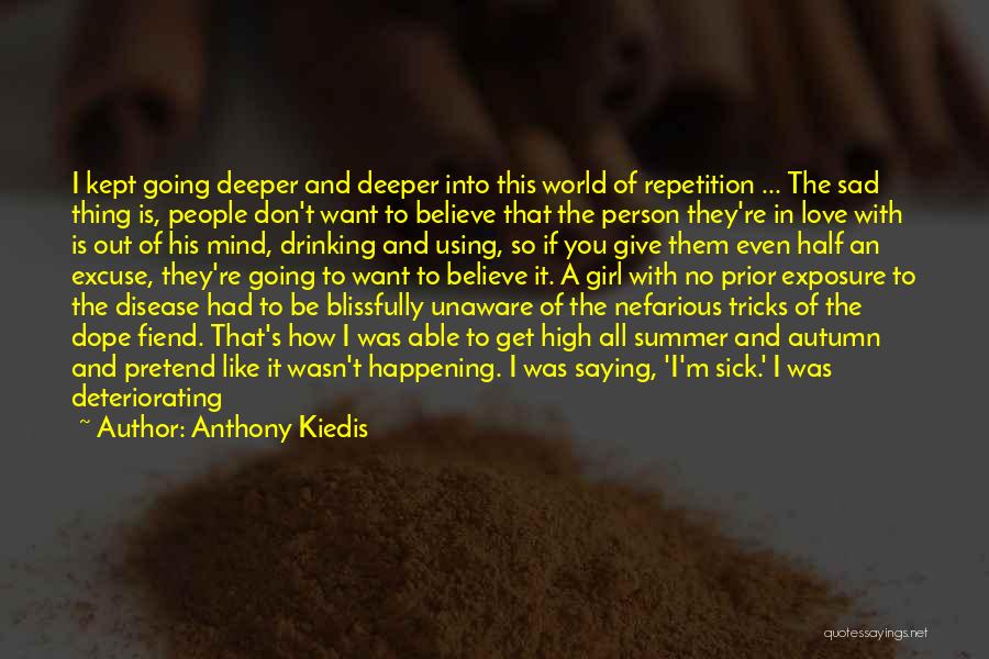 Sad Love With Quotes By Anthony Kiedis