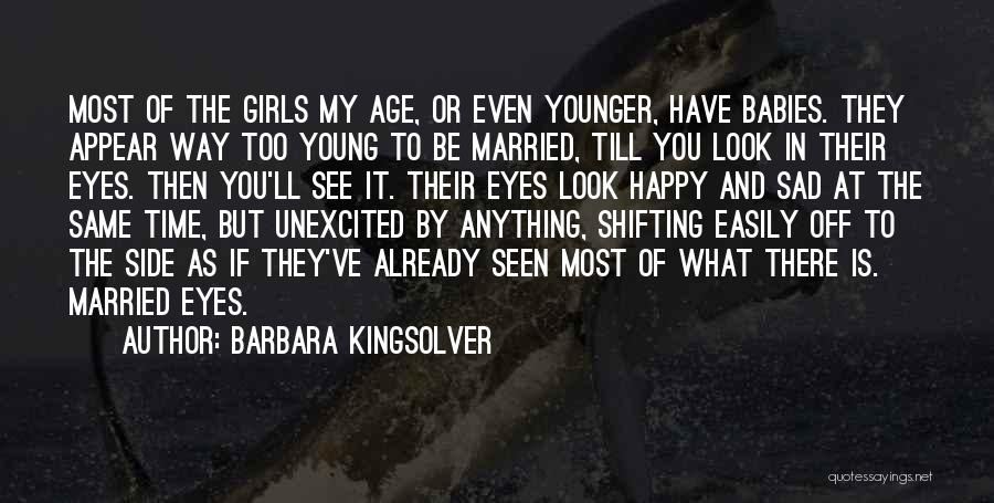 Sad Married Quotes By Barbara Kingsolver