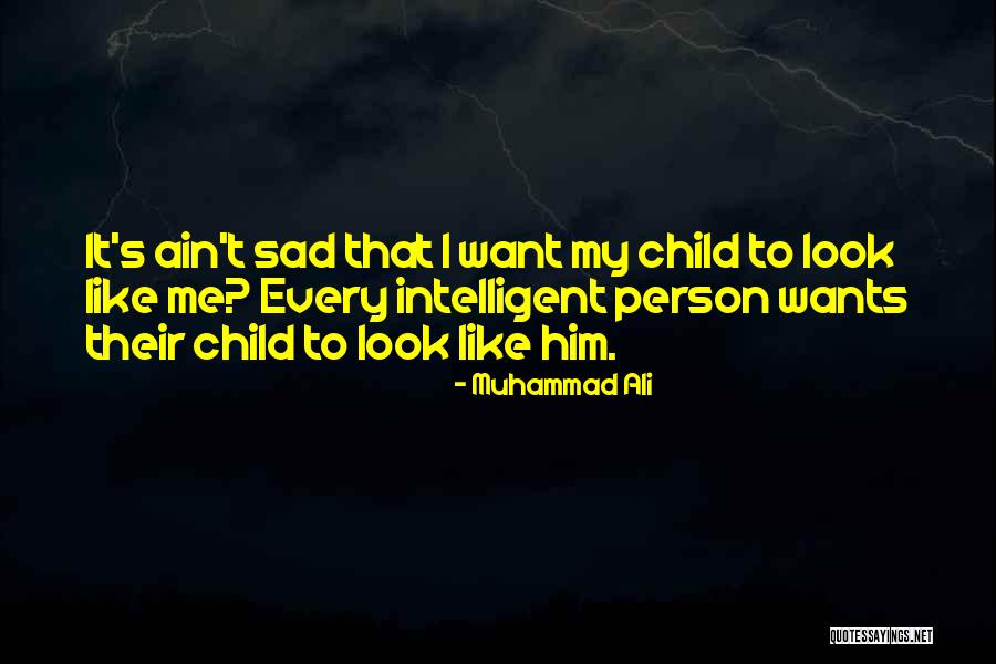 Sad Me Quotes By Muhammad Ali Sad Me Quotes By Muhammad Ali
