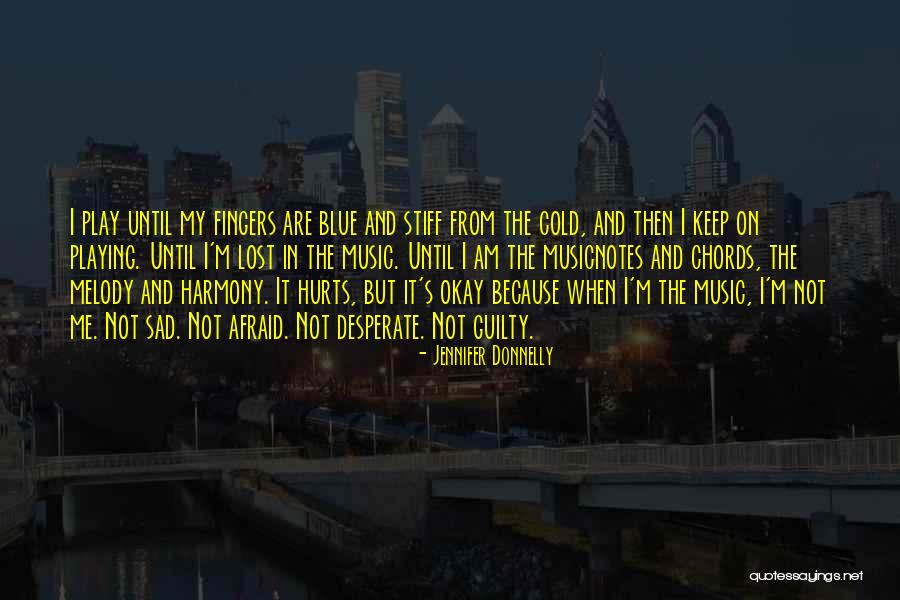 Sad Melody Quotes By Jennifer Donnelly Sad Melody Quotes By Jennifer Donnelly