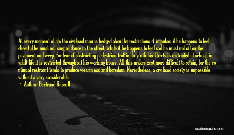 Sad Moment Life Quotes By Bertrand Russell