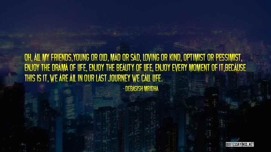 Sad Moment Life Quotes By Debasish Mridha