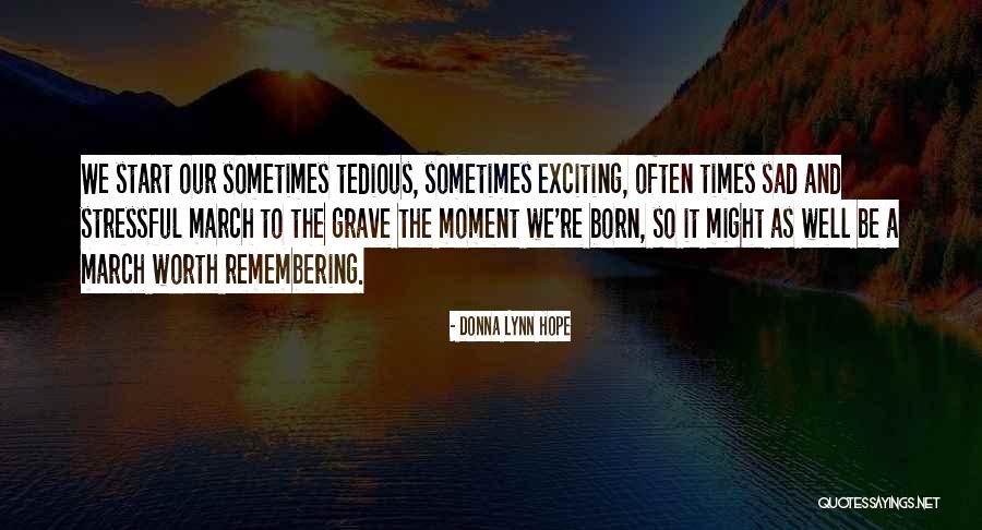 Sad Moment Life Quotes By Donna Lynn Hope