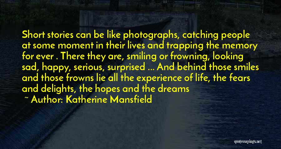 Sad Moment Life Quotes By Katherine Mansfield