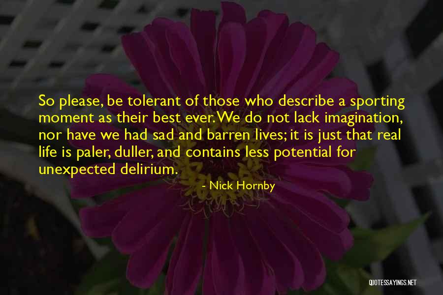 Sad Moment Life Quotes By Nick Hornby