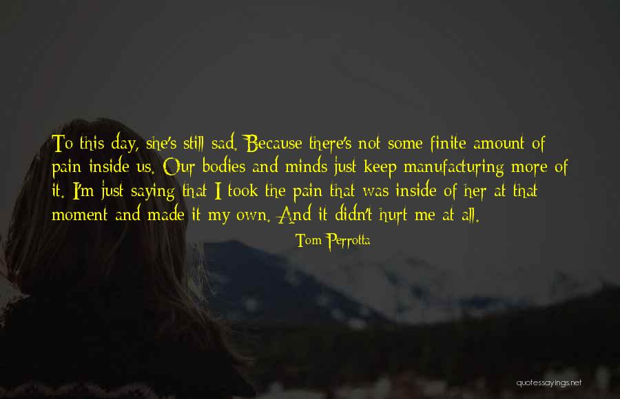 Sad Moment Quotes By Tom Perrotta Sad Moment Quotes By Tom Perrotta