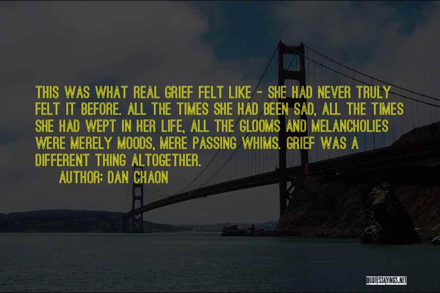 Sad Moods Quotes By Dan Chaon