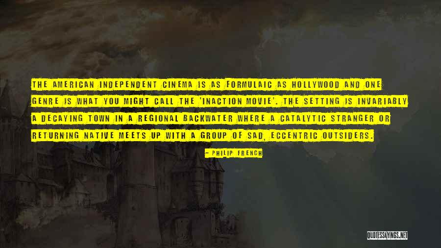 Sad Movie Quotes By Philip French Sad Movie Quotes By Philip French
