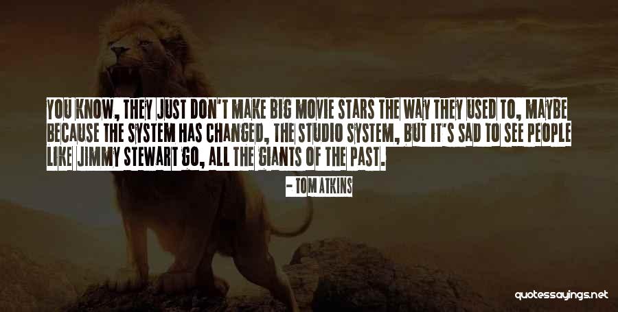 Sad Movie Quotes By Tom Atkins Sad Movie Quotes By Tom Atkins