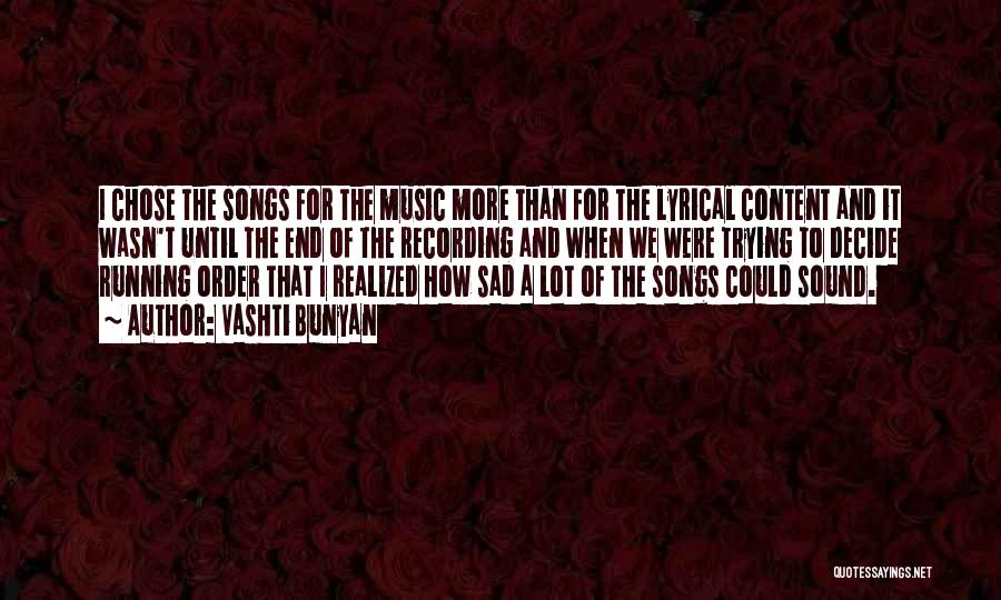 Sad Music Quotes By Vashti Bunyan