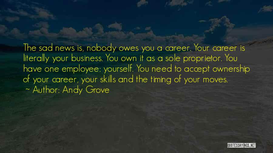 Sad News Quotes By Andy Grove
