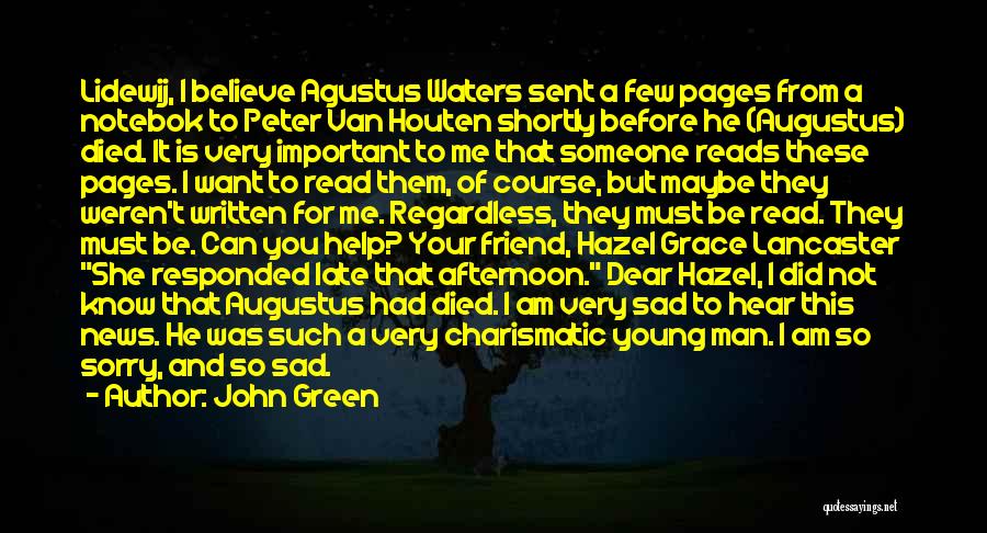 Sad News Quotes By John Green