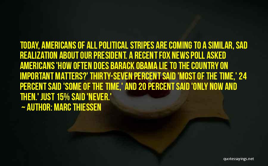 Sad News Quotes By Marc Thiessen