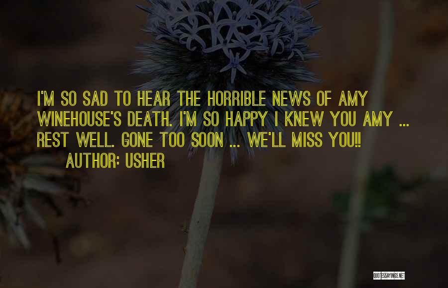 Sad News Quotes By Usher