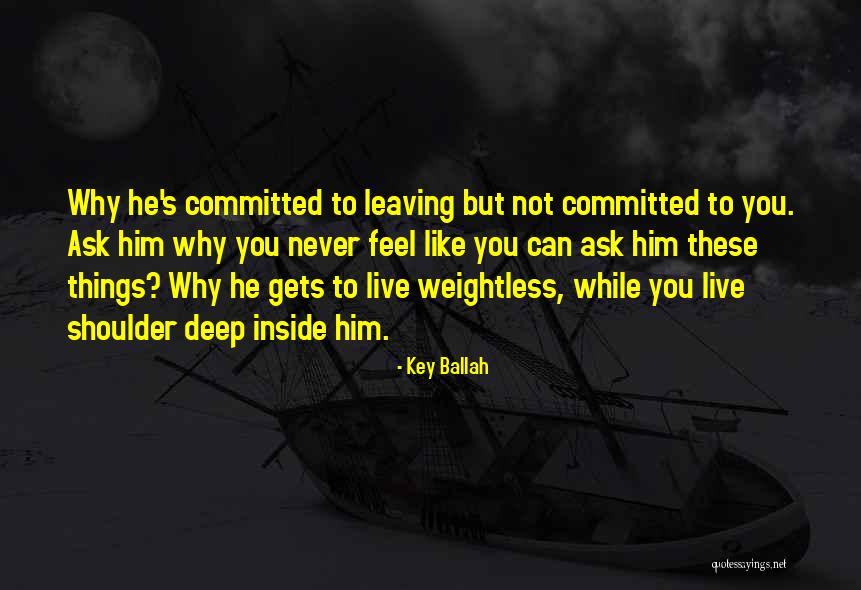 Sad Nf Quotes By Key Ballah Sad Nf Quotes By Key Ballah