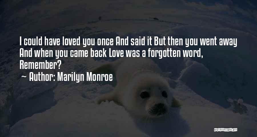 Sad One Way Love Quotes By Marilyn Monroe