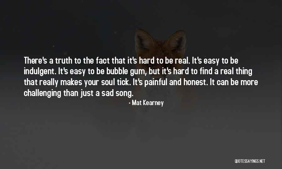 Sad Painful Quotes By Mat Kearney Sad Painful Quotes By Mat Kearney