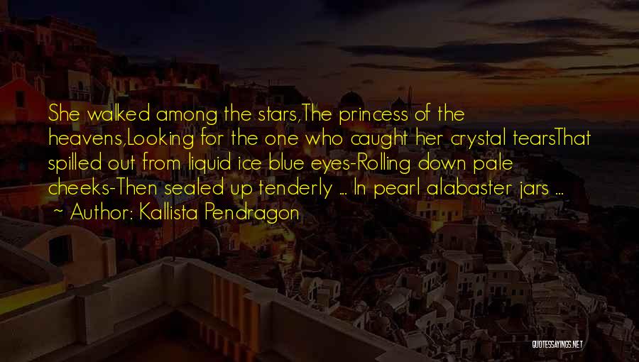 Sad Pale Quotes By Kallista Pendragon