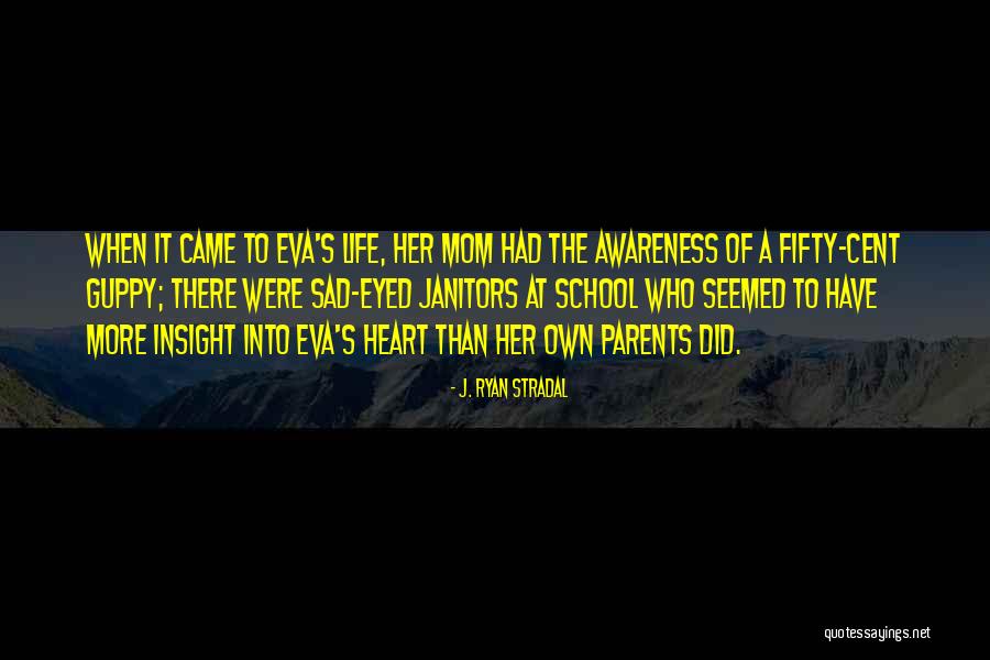 Sad Parents Quotes By J. Ryan Stradal Sad Parents Quotes By J. Ryan Stradal