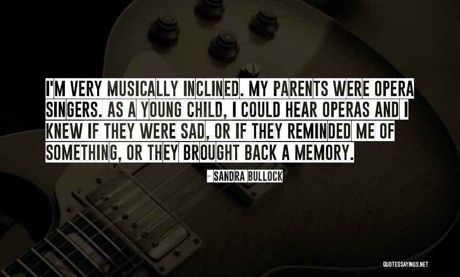 Sad Parents Quotes By Sandra Bullock Sad Parents Quotes By Sandra Bullock