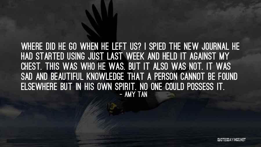 Sad Person Quotes By Amy Tan Sad Person Quotes By Amy Tan