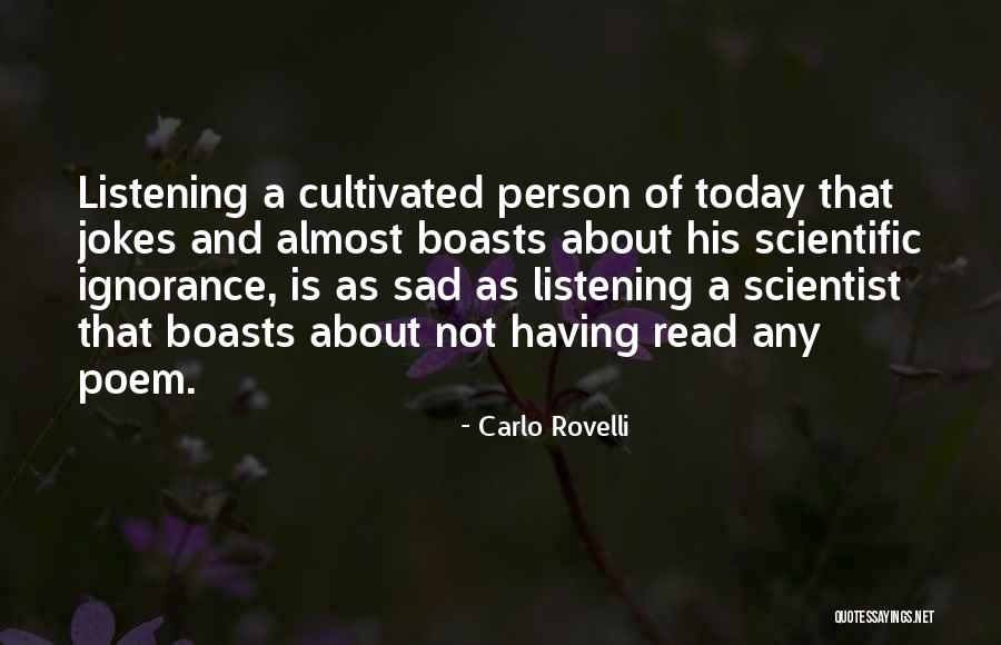 Sad Person Quotes By Carlo Rovelli Sad Person Quotes By Carlo Rovelli