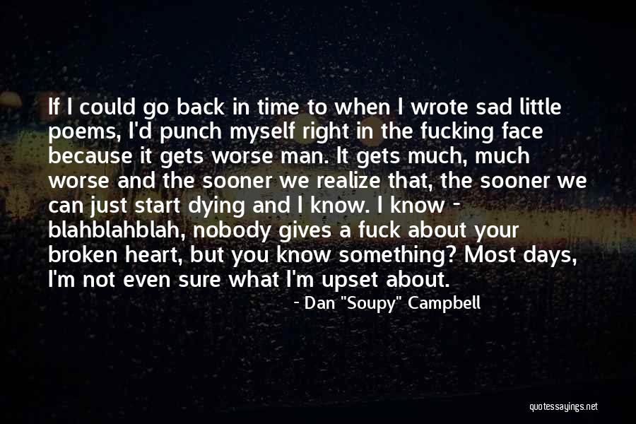 Sad Poems Quotes By Dan Sad Poems Quotes By Dan