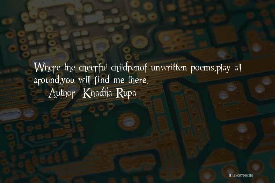 Sad Poems Quotes By Khadija Rupa