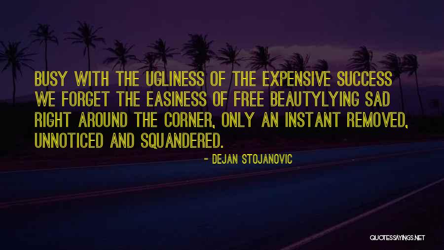 Sad Poetry And Quotes By Dejan Stojanovic Sad Poetry And Quotes By Dejan Stojanovic